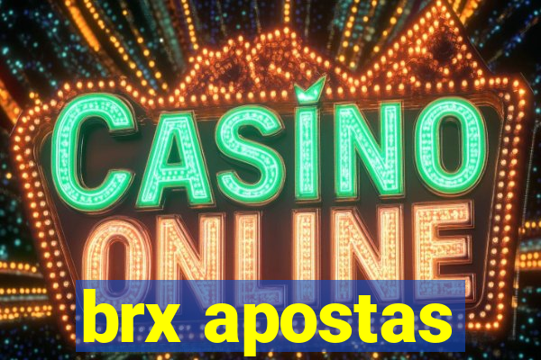 brx apostas